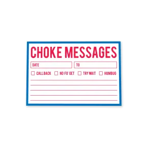 Choke Messages Stickypad 4.5x3