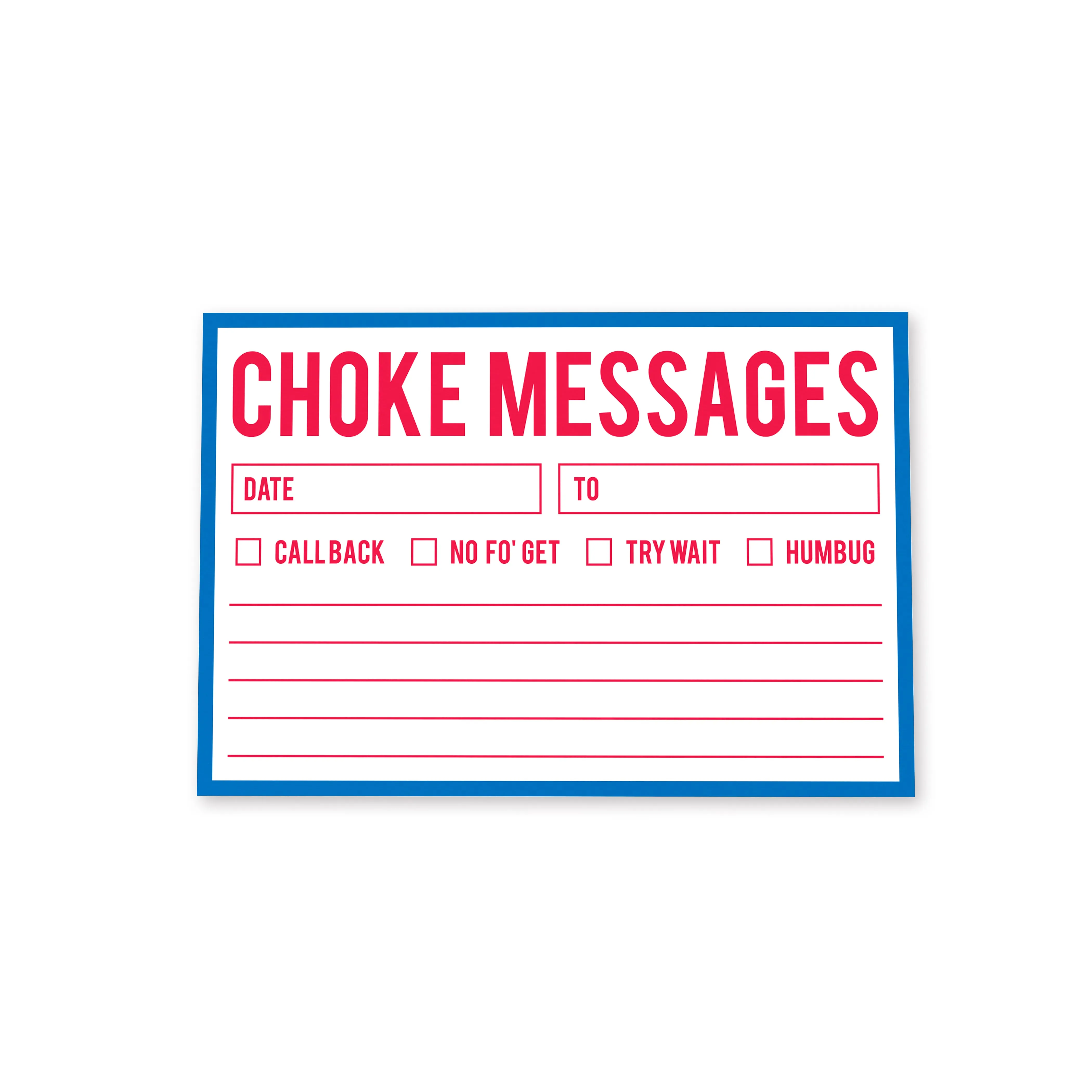 Choke Messages Stickypad 4.5x3