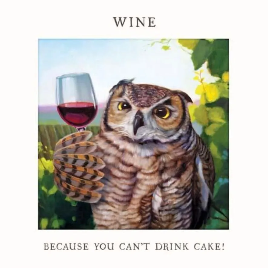 Lucia Heffernan "Wine because you can't drink cake!" Owl Greeting Card